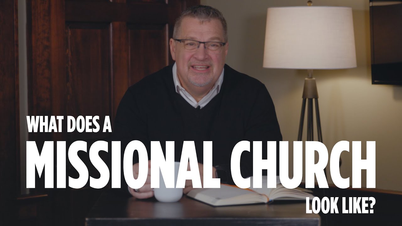 What Does A Missional Church Look Like?