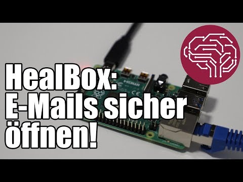 HealBox: Schutz vor gefährlichen E-Mails