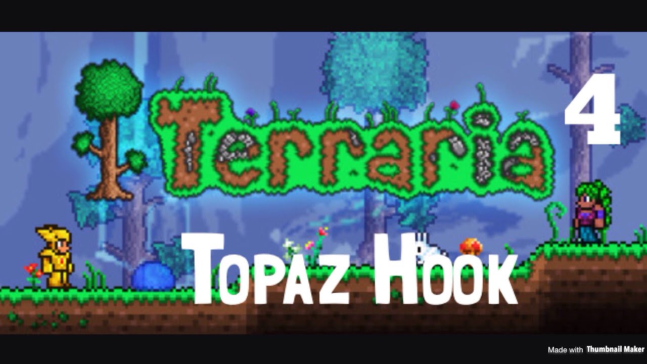 TerrariaTopaz Hook [4] YouTube