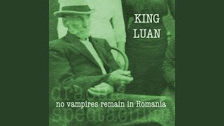 Video-Miniaturansicht von „King Luan - No Vampires Remain in Romania (Dracula Spectacular)“