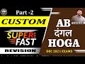 🔴Custom Super Fast Revision🔴 | 2nd Part | Don't Miss | CA Vivek Gaba