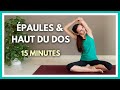 Yoga pour les Épaules : Soulagement en 15 min 🧘‍♀️