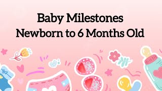 Newborn to 6 Months Baby Milestones #babygirl #babyboy #milestone #newborn #6monthsbaby