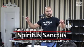 Spiritus Sanctus Marcha De Procissão De Carlos Almeida - Banda Da Covilhã