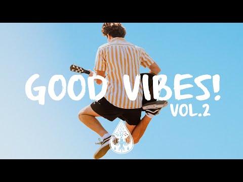 Good Vibes! 🙌 - A Happy Indie/Pop/Folk Playlist | Vol. 2