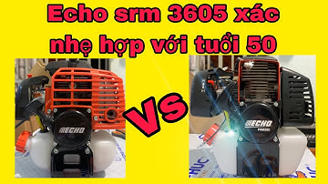 Máy cắt cỏ echo SRM 3605 phân khúc tầm trung nòng 37ly phù hợp với sử dụng cá nhân 03/10/2022
