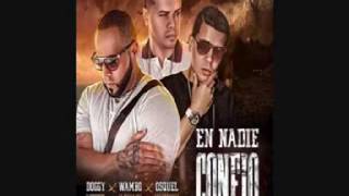 Doggy El Subestimado Ft. Wambo El MafiaBoy Y Osquel - En Nadie Confio (preview)