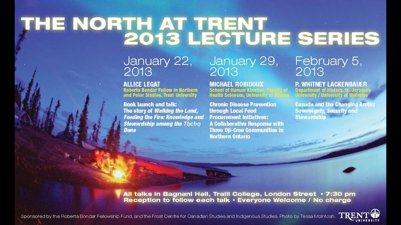 North at Trent 2013 Lecture Series with Dr. Allice Legat