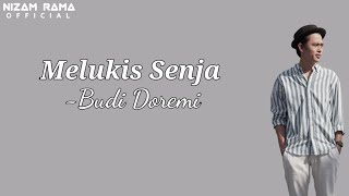 Melukis Senja - Budi Doremi ( Official Music Lyrics )