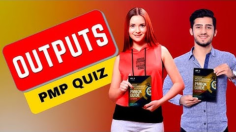 ALL PMBOK Outputs PMP Exam QUIZ! 🔥🔥