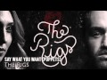 The Rigs - Say What You Want (Puppets) (Audio)