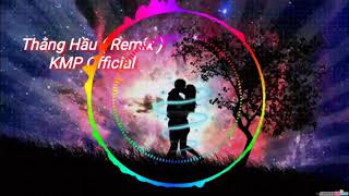 Thằng Hầu Remix Htrol - KMP | Official MV