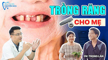 Mẹ Diễn Viên Trọng Lân Mất Răng Số 6: Vì Sao Bác Sĩ Nghiêm Cấm Làm Cầu Răng Sứ?