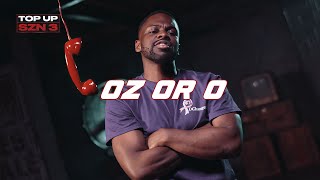 Oz Or O - Top Up (SZN 3. EP.2) #cancerawareness