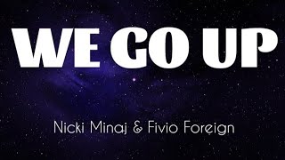 Nicki Minaj - We Go Up ft Fivio Foreign (LYRICS)