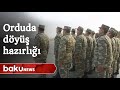 Azərbaycan Ordusunun bölmələrində döyüş hazırlığı üzrə dərslər keçirilir