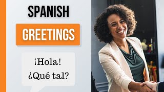 GREETINGS In Spanish | Formal vs Informal