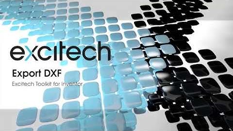 Excitech Toolkit for Inventor - Export DXF