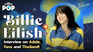 Billie Eilish Interview - On Thailand, Sustainability, and Adele! | THE INTERVIEW