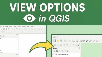 005 How to Use View Options in QGIS | Customize Your Map Workspace