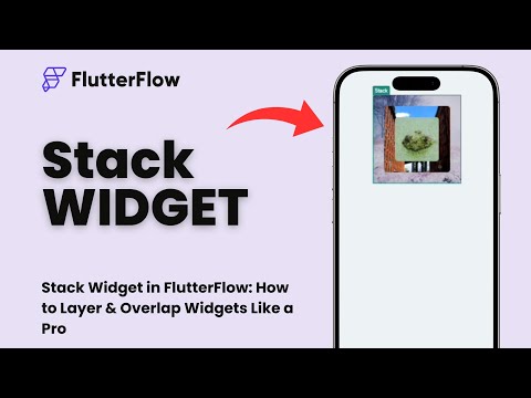 Stack Widget in FlutterFlow: How to Layer & Overlap Widgets Like a Pro