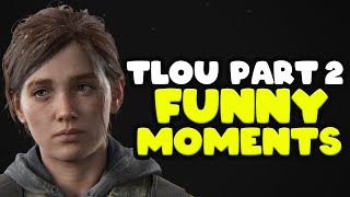 THE  LASTENING 2: REVENGEANCE | The Last of Us Part 2 Funny Moments