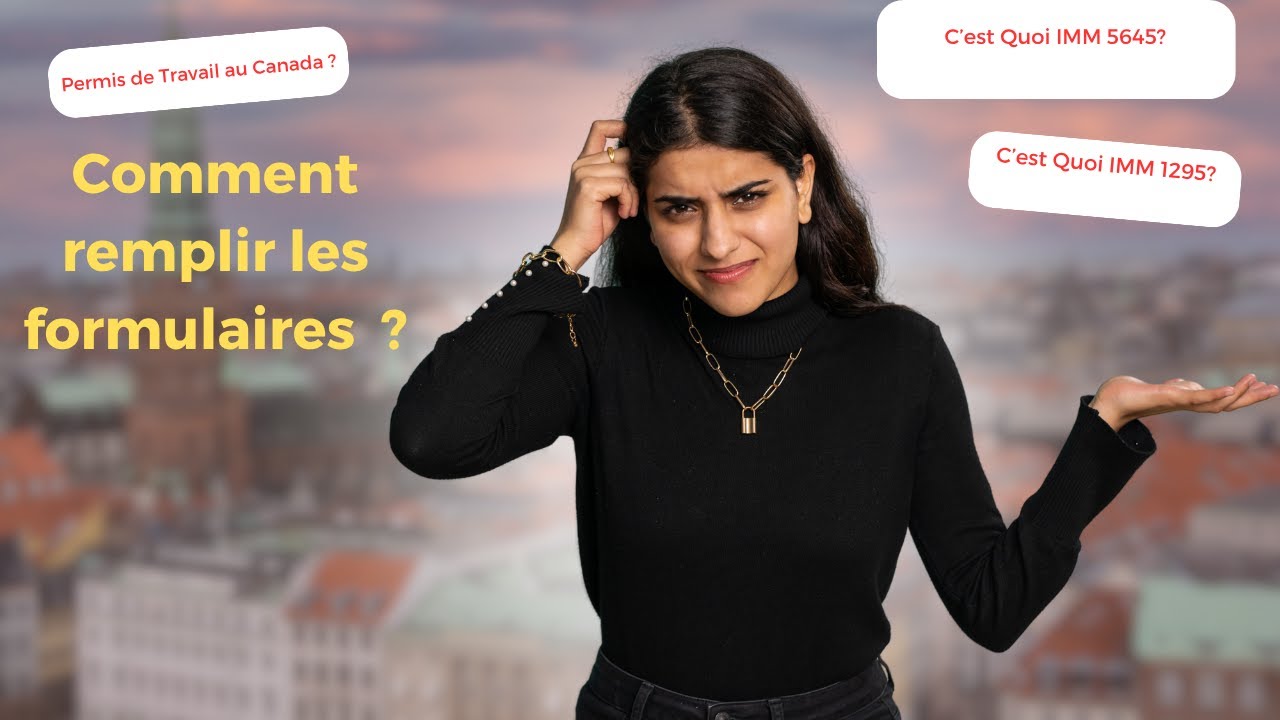Comment remplir les formulaires de permis de travail canadien ? - YouTube