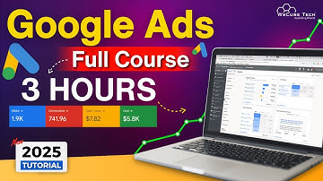 Google Ads Full Course for Beginners | Learn All Types of Google Ads in 3 Hours