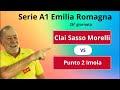 Secondo turno A1 Emilia Romagna Clai Sasso Morelli vs Punto 2 Imola