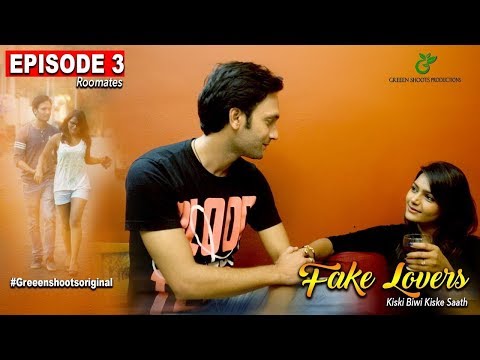 Hindi Web Series 2017| Fake Lovers| Episode 03| ROOMMATES| UNCUT| TOP 5 WEB SERIES|