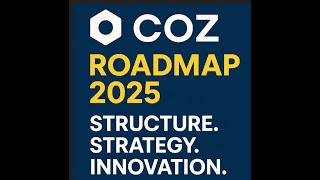 COZ Roadmap 2025: Structure. Strategy. Innovation.