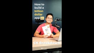 CK Breakdown The Book | How to build A Billion Dollar App | EP.1