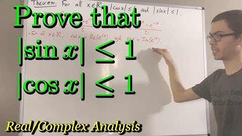 Prove that |sin x| ≤ 1 and |cos x| ≤ 1 (ILIEKMATHPHYSICS)