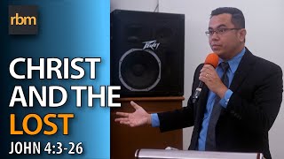 20230430 Christ and the Lost (Jn 4:3-36)