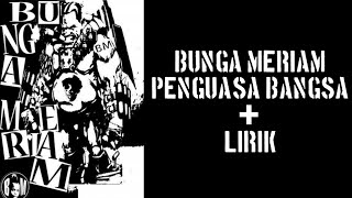 BUNGA MERIAM - PENGUASA BANGSA + LIRIK