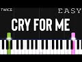 TWICE - Cry For Me | EASY Piano Tutorial