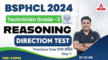 BSPHCL Technician Grade-3 2024 | BSPHCL Reasoning Class | Direction Test | By CK Sir #1