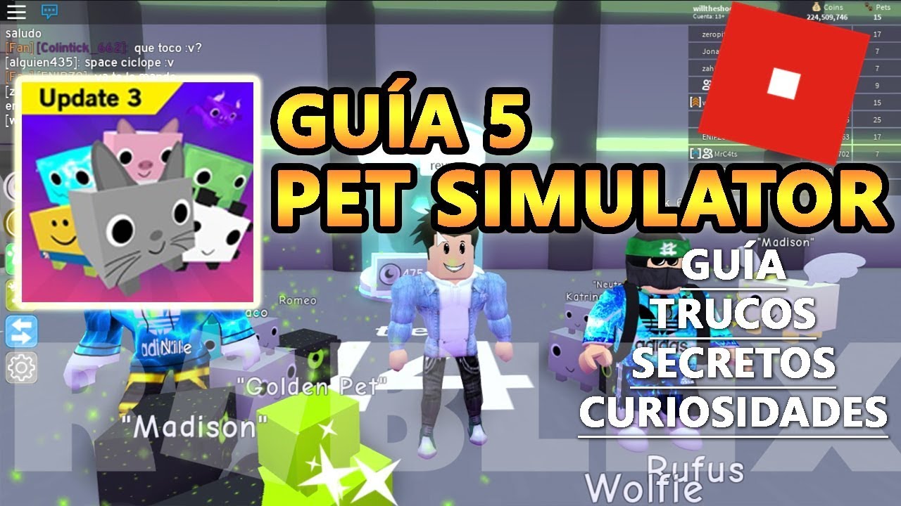 Pet Simulator Secretos Y Trucos Para Ser Pro En Muy Pocos Minutos - roblox pet simulator nuevas mascotas como jugar y tutorial