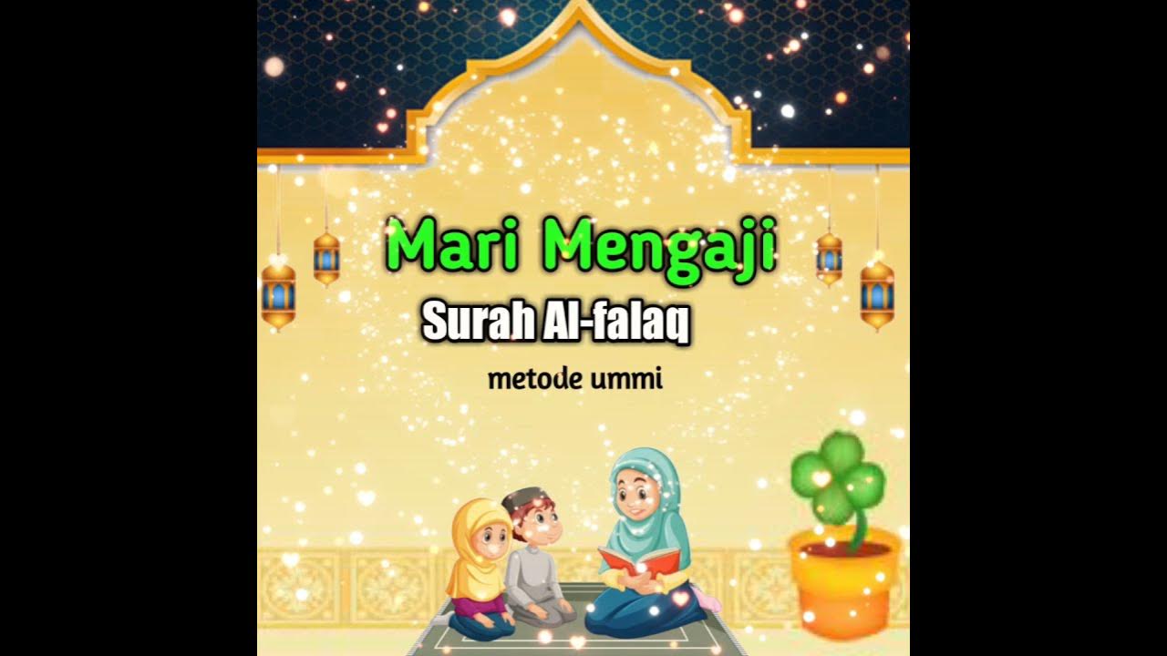 surah Al-falaq metode ummi dengan suara anak sangat merdu