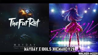 Mayday IdolアイドルRemix Mashup - Thefatrat & Yoasobi Oshi No Ko Opremake V2