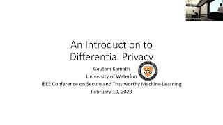 SaTML 2023 - Gautam Kamath - An Introduction to Differential Privacy