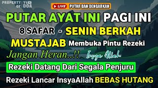 PUTAR DZIKIR INI !! Dzikir Pagi Mustajab Hari Senin 8 Safar Pembuka Rezeki Dari Segala Penjuru