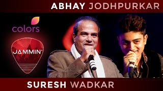 Huzoor Is Kadar    Unplugged Suresh Wadkar &amp; Abhay Jodhpurkar @Jammin 2020