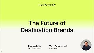The Future of Destination Brands
