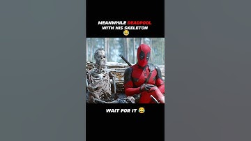 Deadpool with wolverine skeleton 😂🔥💀#edit #shorts #mcu