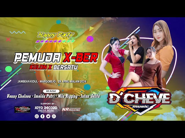 🔴🔵》LIVE  D'CHEVE MUSIC  || HAPPY PARTY PEMUDA X-BER KULON KALI BERSATU || JAMBEANKIDUL - MARGOREJO class=