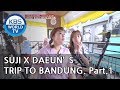 Lee Suji and Song Daeun’s trip to Bandung! Part.1 [Battle Trip/2018.11.11]