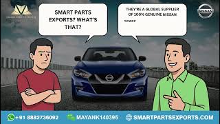 Buy Nissan Genuine Parts Online | Smart Parts Exports | OEM Nissan Spare Parts Worldwide