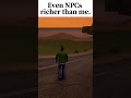 Even NPCs Are Richer Than Me in GTA SA 💀