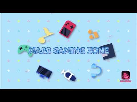 MASS GAMING ZONE